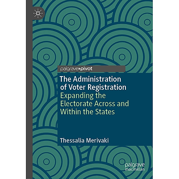 The Administration of Voter Registration, Thessalia Merivaki