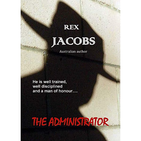 The Administrator, Rex Jacobs