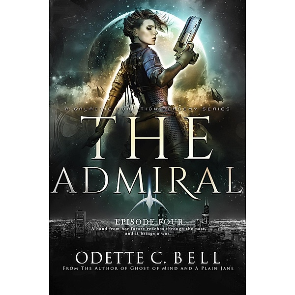 The Admiral Episode Four / The Admiral, Odette C. Bell