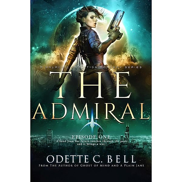 The Admiral Episode One / The Admiral, Odette C. Bell