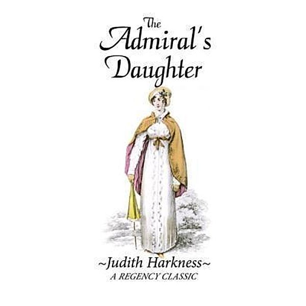 The Admiral's Daughter / Sanford J. Greenburger Associates, Judith Harkness