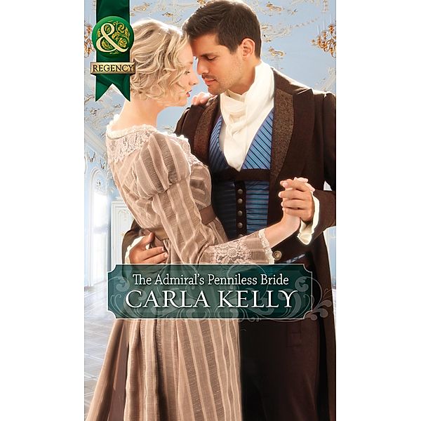 The Admiral's Penniless Bride, Carla Kelly