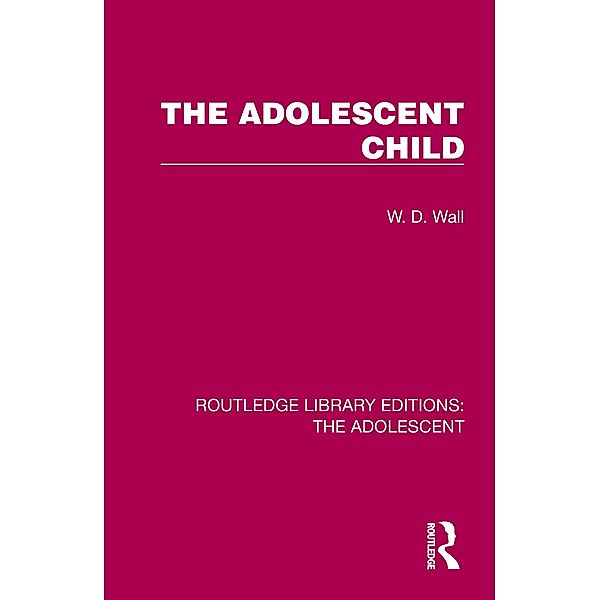The Adolescent Child, W. D. Wall