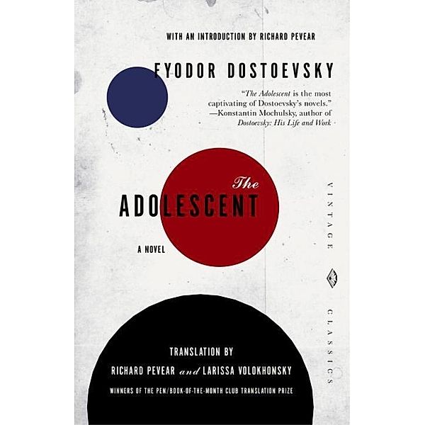 The Adolescent / Vintage Classics, Fyodor Dostoevsky