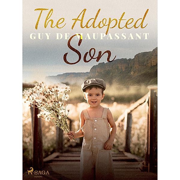 The Adopted Son, Guy de Maupassant