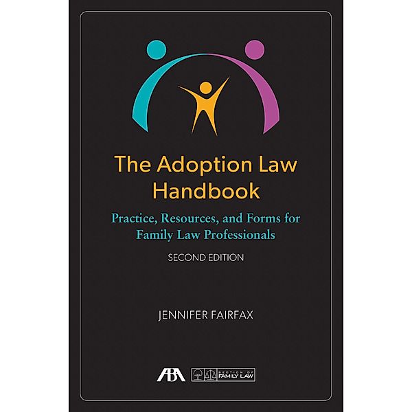 The Adoption Law Handbook / American Bar Association, Jennifer Fairfax