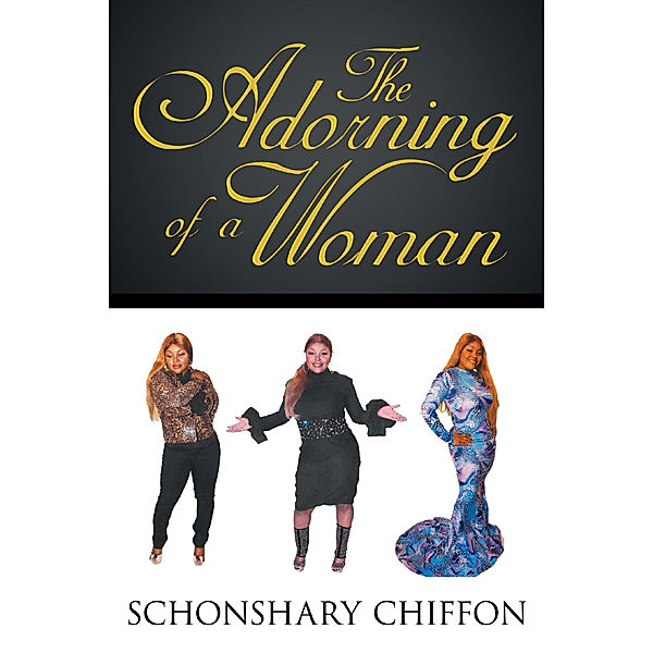 The Adorning of a Woman, Schonshary Chiffon
