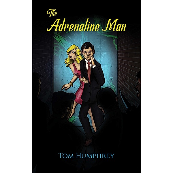 The Adrenaline Man, Tom Humphrey