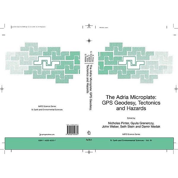 The Adria Microplate: GPS Geodesy, Tectonics and Hazards / NATO Science Series: IV: Bd.61