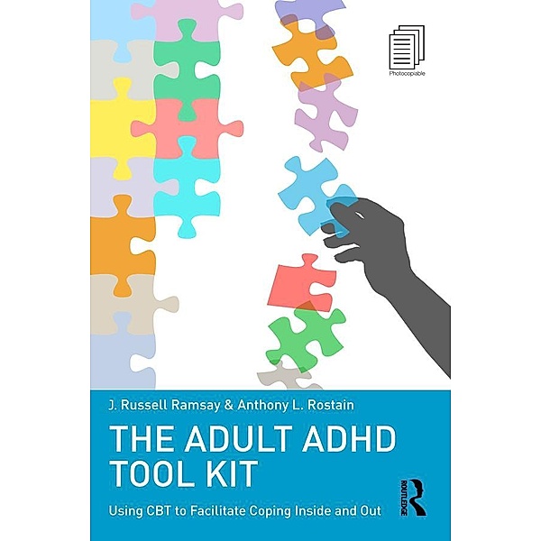 The Adult ADHD Tool Kit, J. Russell Ramsay, Anthony L. Rostain