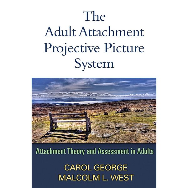 The Adult Attachment Projective Picture System, Carol George, Malcolm L. West
