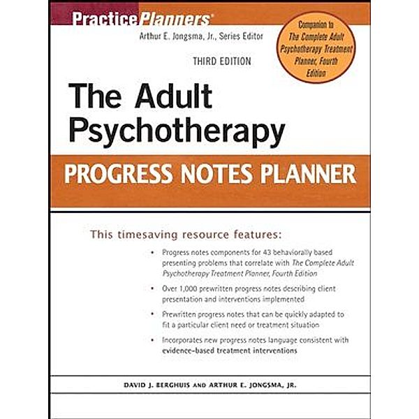 The Adult Psychotherapy Progress Notes Planner, Arthur E. Jongsma, David J. Berghuis