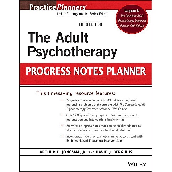 The Adult Psychotherapy Progress Notes Planner / Practice Planners, David J. Berghuis, Arthur E. Jongsma