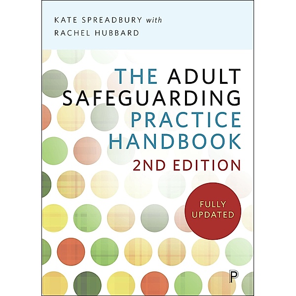 The Adult Safeguarding Practice Handbook 2e, Rachel Hubbard