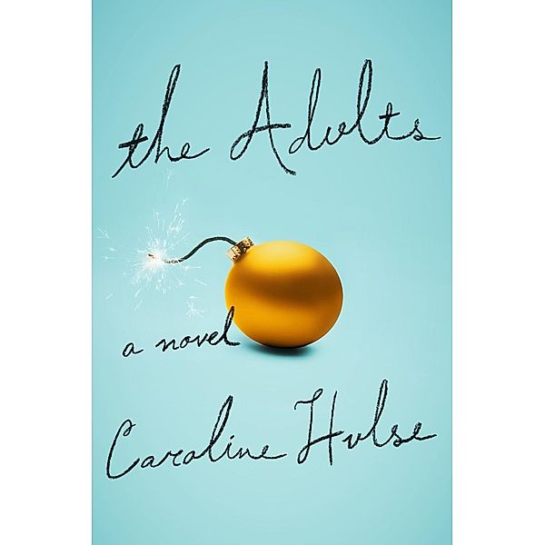 The Adults, Caroline Hulse