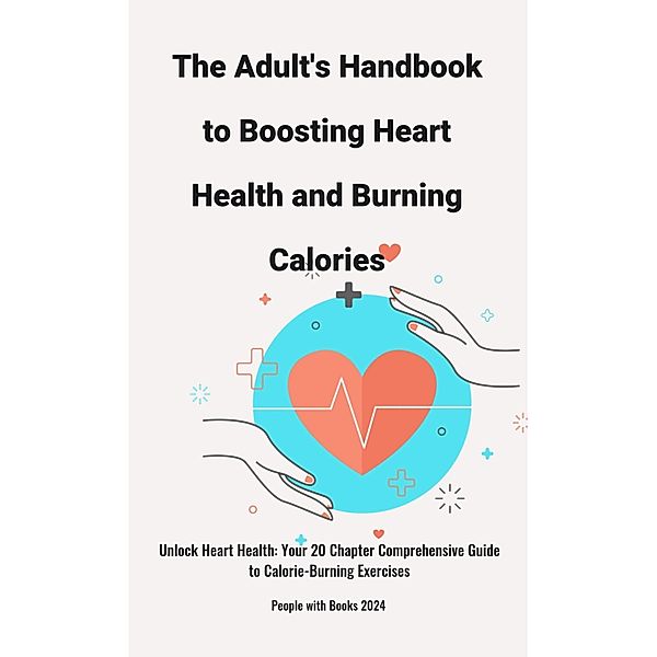The Adult's Handbook to Boosting Heart Health and Burning Calories, People With Books