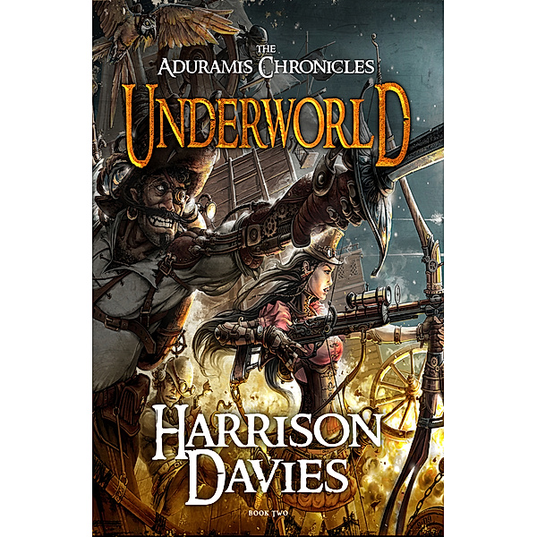 The Aduramis Chronicles: The Aduramis Chronicles: Underworld, Harrison Davies