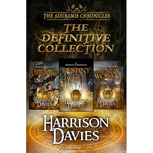 The Aduramis Chronicles: The Aduramis Chronicles: The Definitive Collection - Volumes 1-3, Harrison Davies