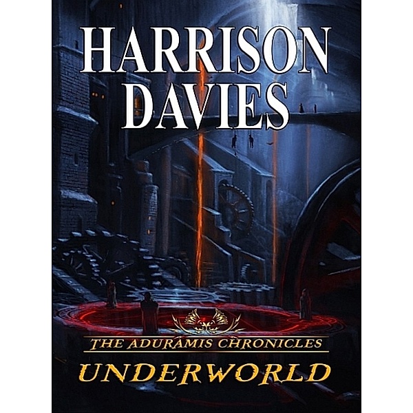 The Aduramis Chronicles: Underworld, Harrison Davies
