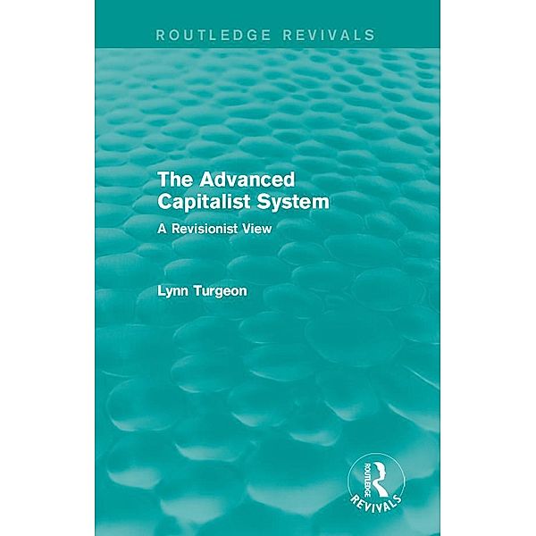 The Advanced Capitalist System / Routledge Revivals, Lynn Turgeon