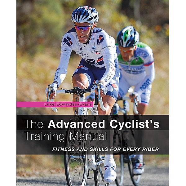 The Advanced Cyclist's Training Manual, Luke Edwardes-Evans