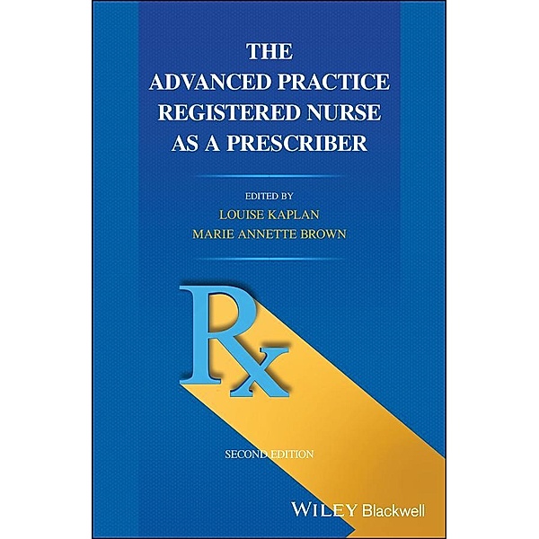 The Advanced Practice Registered Nurse as a Prescriber