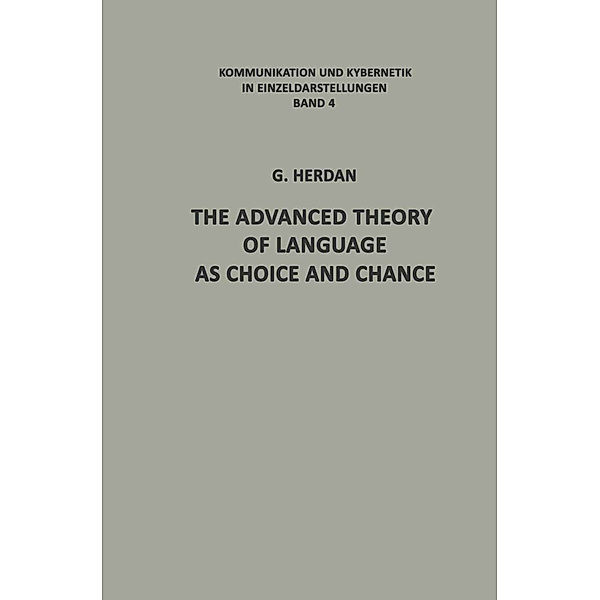 The Advanced Theory of Language as Choice and Chance, Gustav Herdan