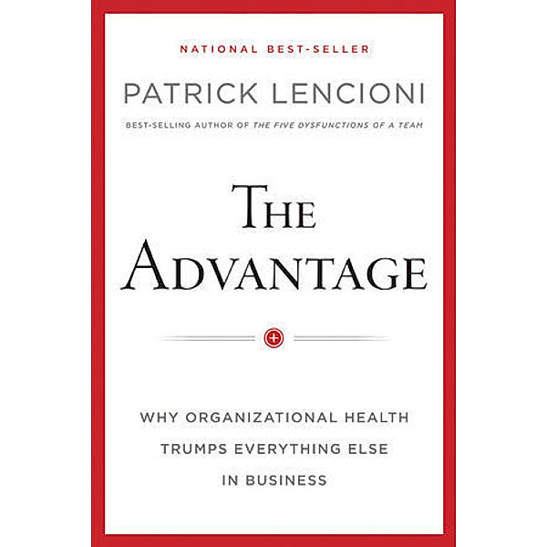 The Advantage, Patrick M. Lencioni