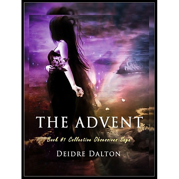 The Advent, Deidre Dalton
