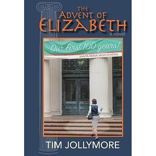 The Advent of Elizabeth / Finns Way Books, Tim Jollymore