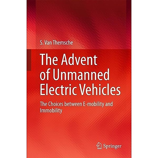 The Advent of Unmanned Electric Vehicles, S. van Themsche