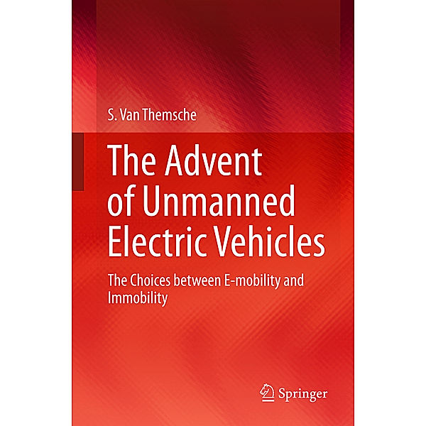 The Advent of Unmanned Electric Vehicles, S. Van Themsche