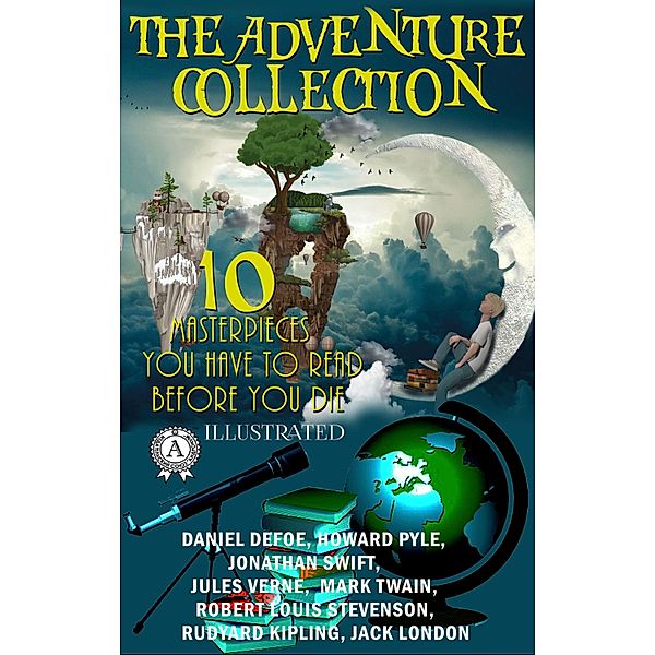 The Adventure Collection, Daniel Defoe, Jonathan Swift, Jules Verne, Mark Twain, Robert Louis Stevenson, Rudyard Kipling, Jack London, Howard Pyle