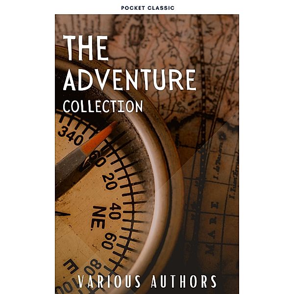 The Adventure Collection, Jonathan Swift, Jack London, Rudyard Kipling, Howard Pyle, Robert Louis Stevenson, Pocket Classic