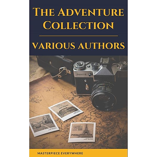 The Adventure Collection: Treasure Island, The Jungle Book, Gulliver's Travels, White Fang, The Merry Adventures of Robin Hood (A to Z Classics), Jonathan Swift, Jack London, Rudyard Kipling, Howard Pyle, Robert Louis Stevenson, Masterpiece Everywhere