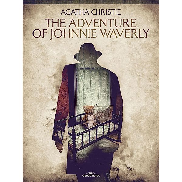 The Adventure of Johnnie Waverly, Agatha Christie