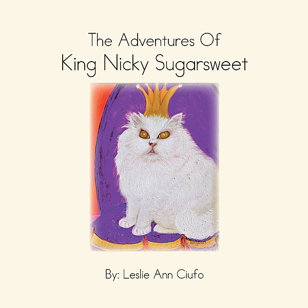The Adventure of King Nicky Sugar Sweet, Leslie Ann Ciufo