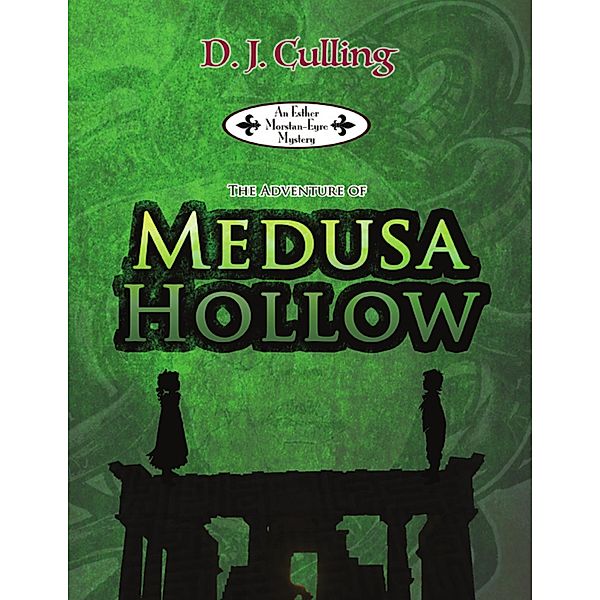 The Adventure of Medusa Hollow, D. J. Culling