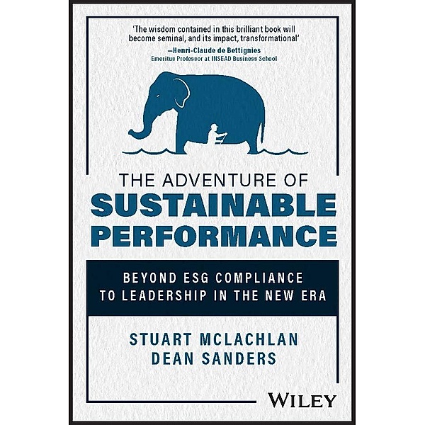 The Adventure of Sustainable Performance, Stuart McLachlan, Dean Sanders