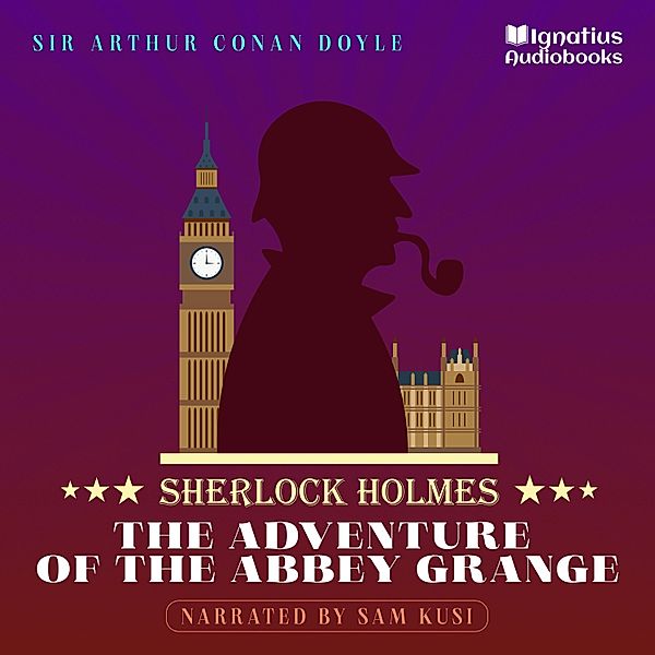 The Adventure of the Abbey Grange, Sir Arthur Conan Doyle