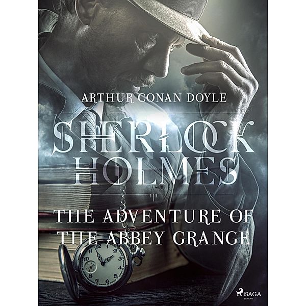 The Adventure of the Abbey Grange / Sherlock Holmes, Arthur Conan Doyle