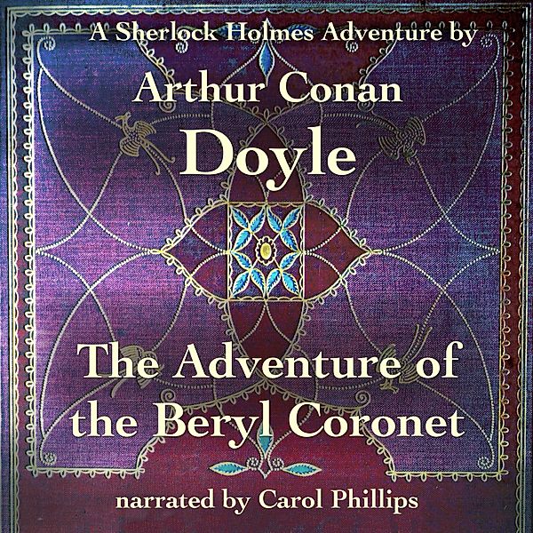 The Adventure of the Beryl Coronet, Arthur Conan Doyle