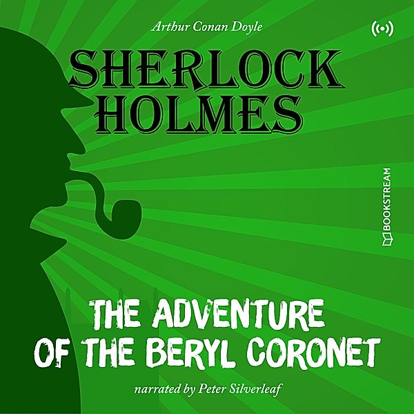 The Adventure of the Beryl Coronet, Arthur Conan Doyle