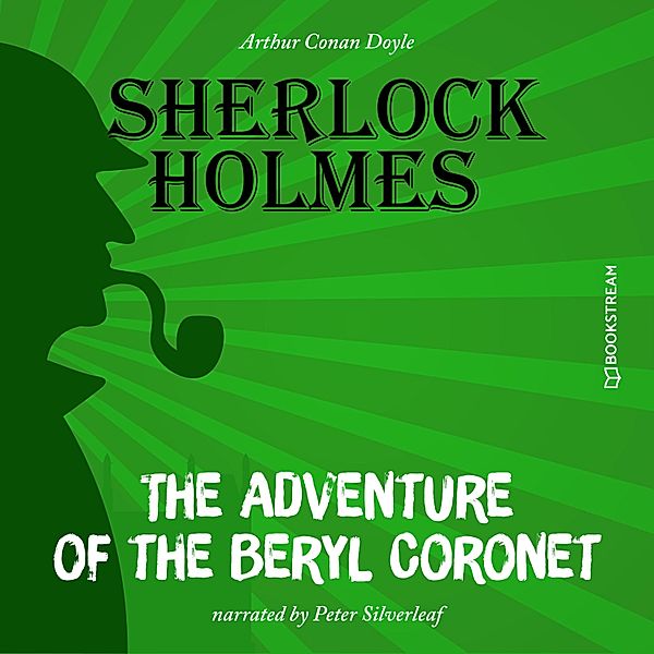 The Adventure of the Beryl Coronet, Sir Arthur Conan Doyle