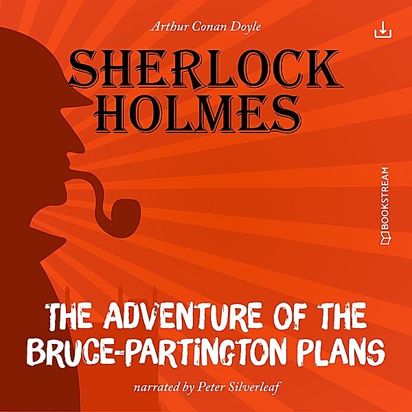 The Adventure of the Bruce-Partington Plans, Arthur Conan Doyle