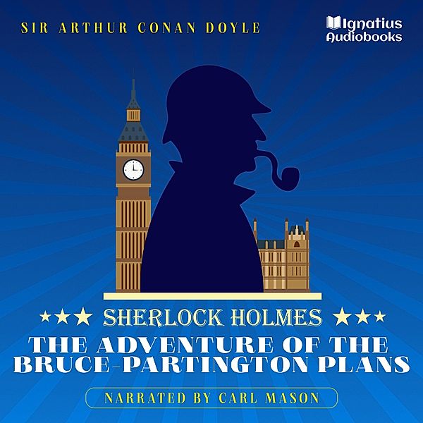 The Adventure of the Bruce-Partington Plans, Sir Arthur Conan Doyle