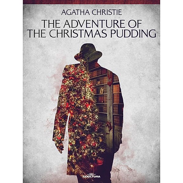 The Adventure of the Christmas Pudding, Agatha Christie