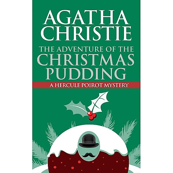 The Adventure of the Christmas Pudding, Agatha Christie