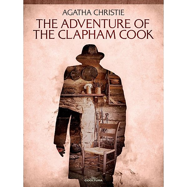 The Adventure of the Clapham Cook, Agatha Christie