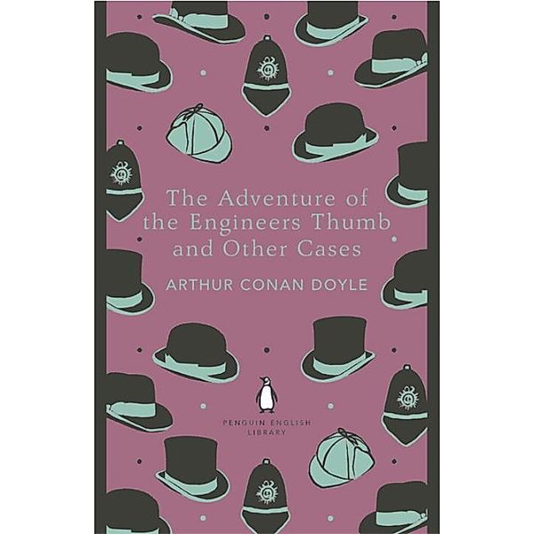 The Adventure of the Engineer's Thumb and Other Cases, Arthur Conan Doyle